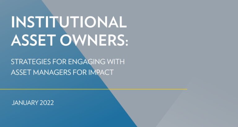Institutional Asset Owners: Strategies for engaging with asset managers for impact