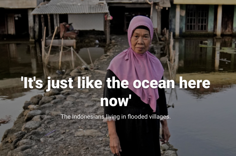 ‘It’s Just Like the Ocean Here Now’ – Indonesia’s Flooded Villages