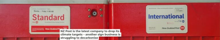 NZ Post is the latest company to drop its climate targets – another sign business is struggling to decarbonise