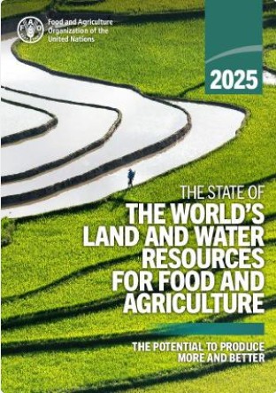 The State of the World’s Land and Water Resources for Food and Agriculture 2025