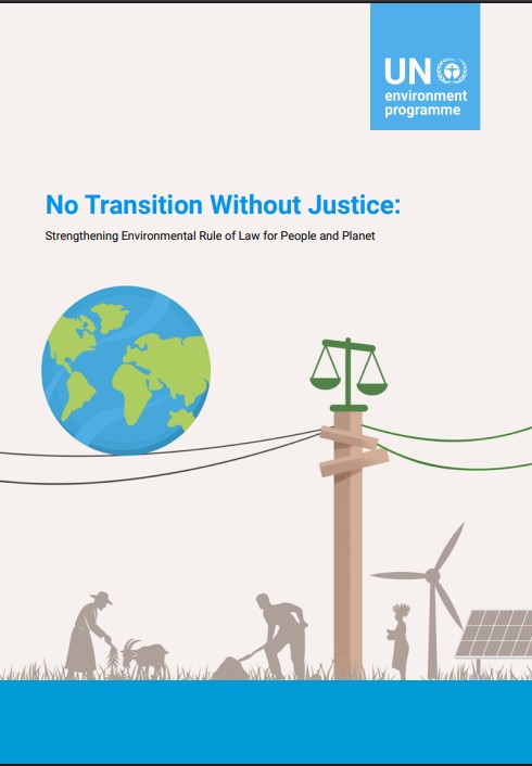 No Transition Without Justice: Strengthening Environmental Rule of Law for People and Planet